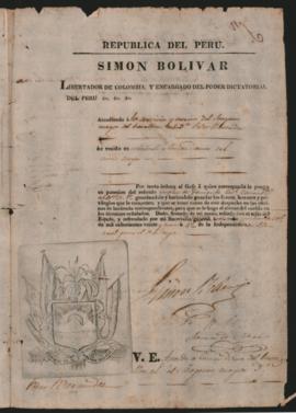 Despacho de Simón Bolívar, Libertador de Colombia y encargado del Poder del Perú, otorgando a Ped...